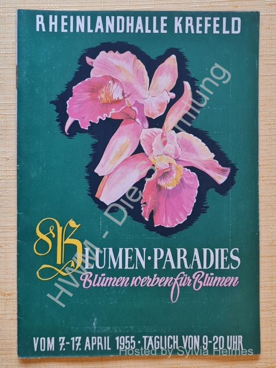 Blumen-Paradies RLH Krefeld 07.04.-17.04.1955