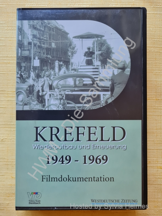 Krefeld Wiederaufbau und Erneuerung 1949-1969 VHS