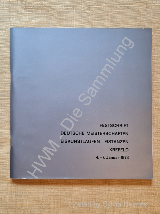 Festschrift Deutsche Meisterschaften Eiskunstlaufen Eistanzen Krefeld 04.01.-07.01.1973