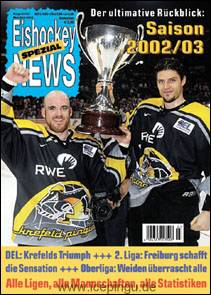 Eishockey News Sonderheft - Der ultimative Rückblick : Saison 02/03. 02/03