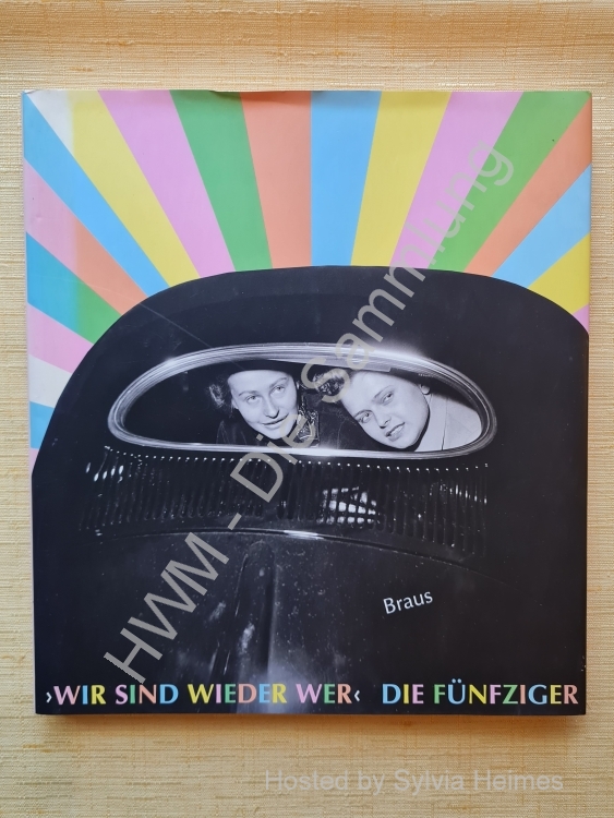 Wir sind wieder wer - die Fünfziger
